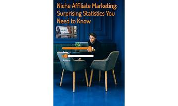 Niche Affiliate Marketing: Surprising Statistics You Need to Know [2023]